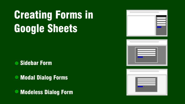 Creating Forms in Google Sheets - Sidebar, Modeless and Modal Dialog forms