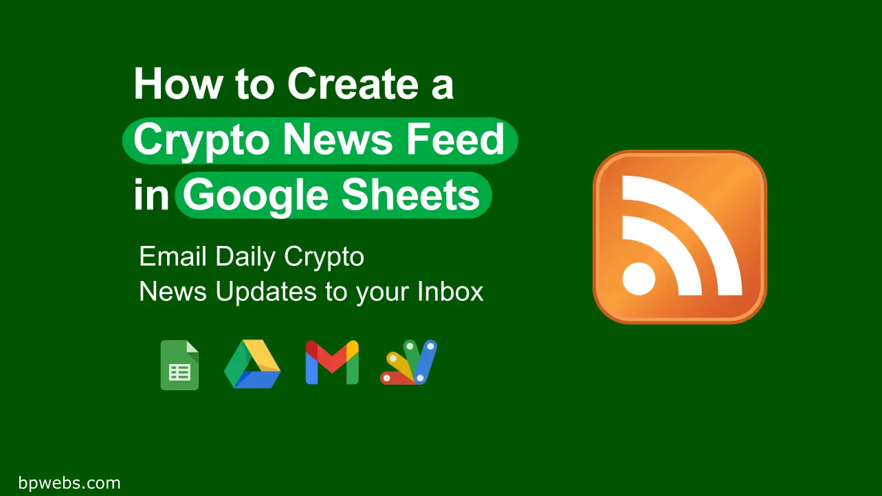 How to Create a Crypto News Feed in Google Sheets