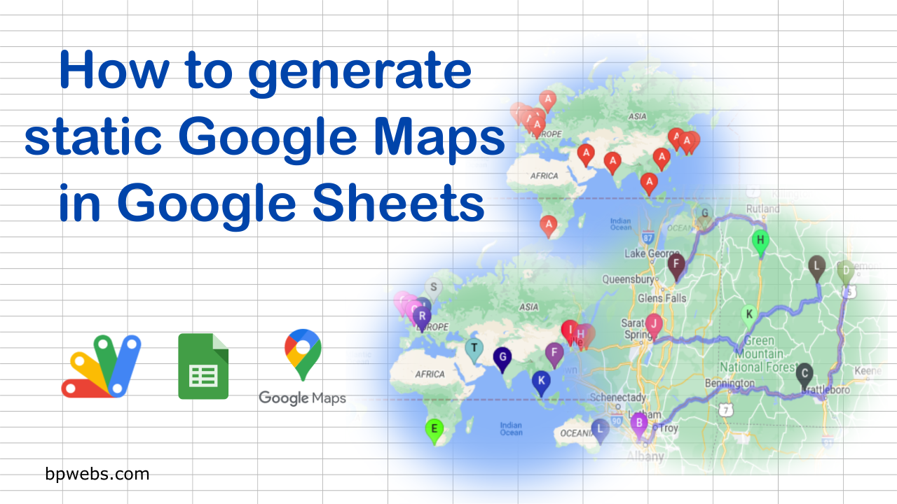 How to generate static Google Maps in Google Sheets