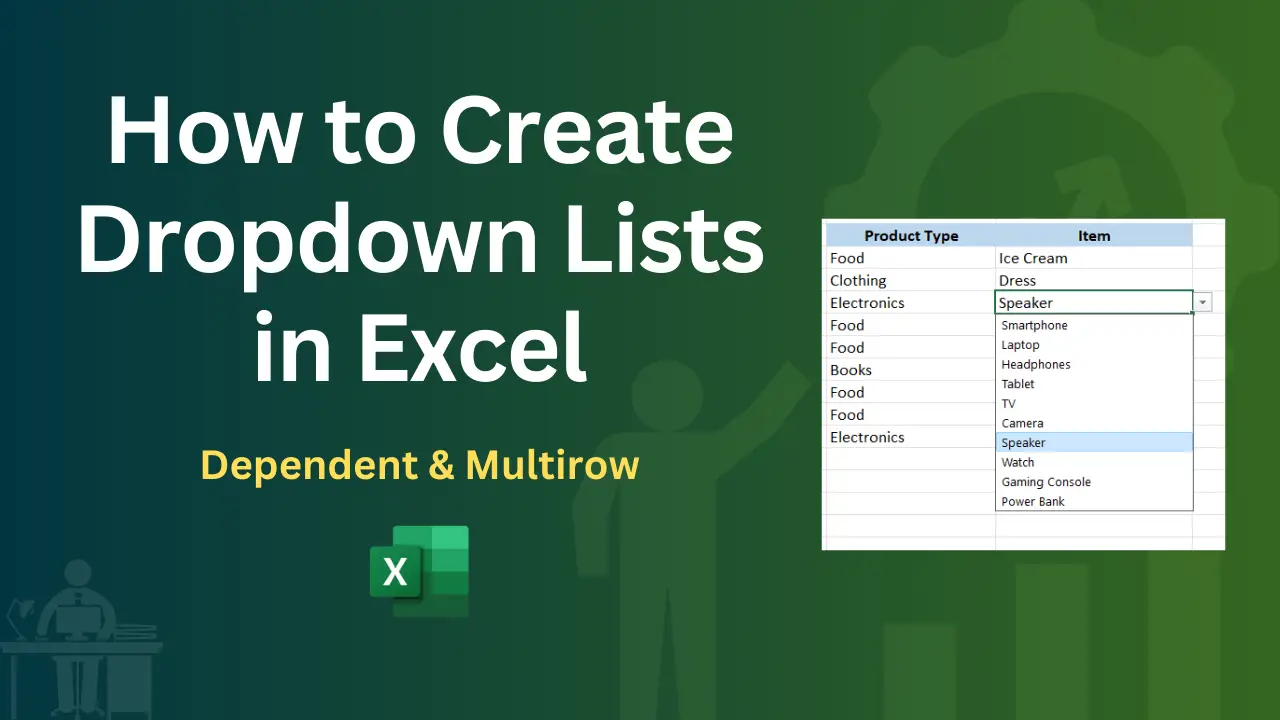 How to Create Dropdown Lists in Excel - Dependent & Multirow